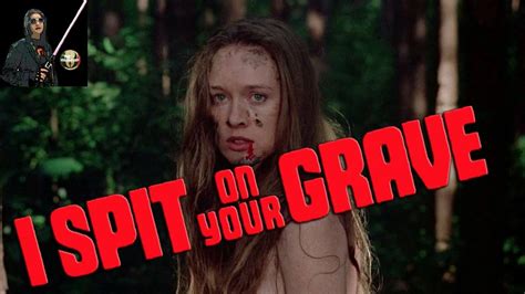 Watch I Spit on Your Grave (1978)